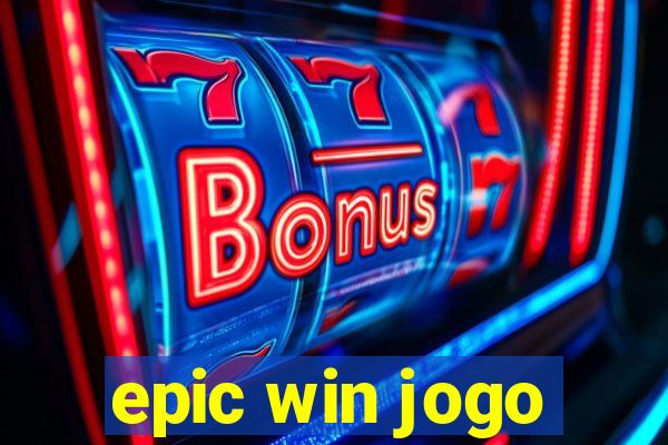 epic win jogo